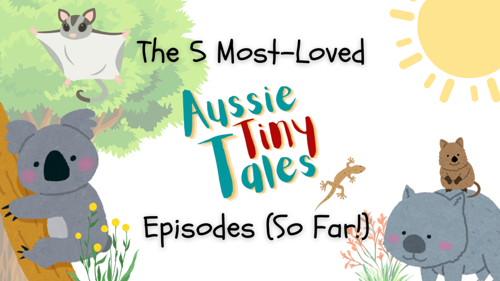The 5 Most-Loved Aussie Tiny Tales Episodes (so&nbsp;far!)